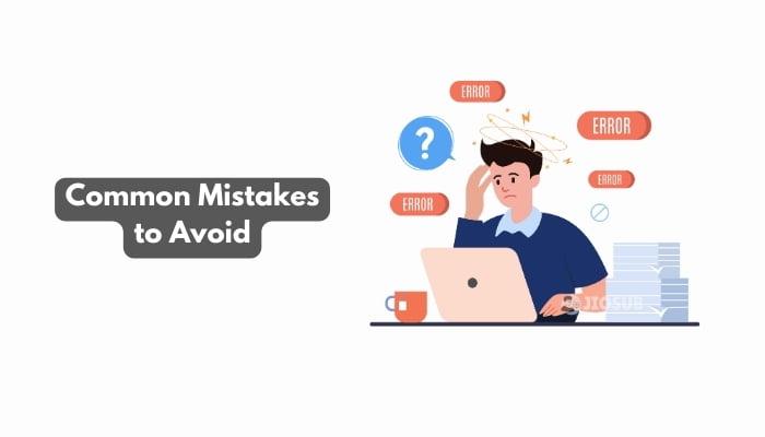 Common Mistakes to Avoid