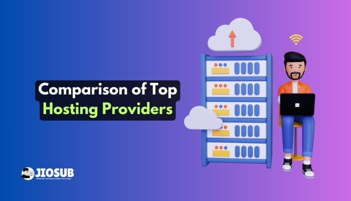 Comparison of Top Hosting Providers