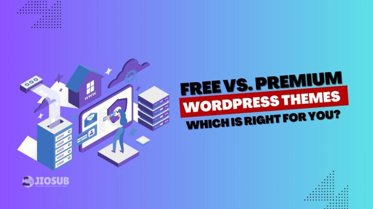 Free vs. Premium WordPress Themes: Which Is Right for You?