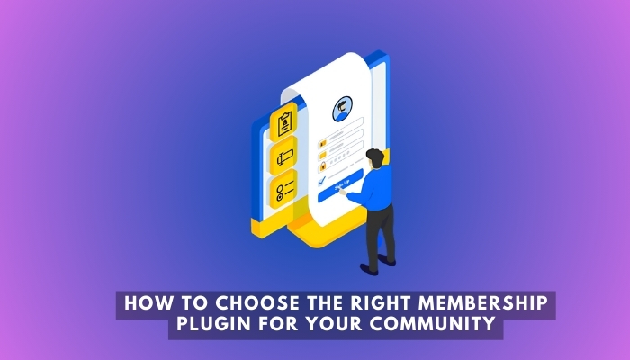 How to Choose the Right Membership Plugin for Your Community