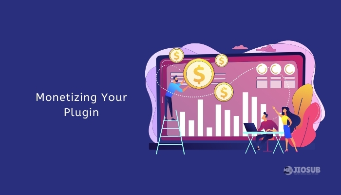 Monetizing Your Plugin