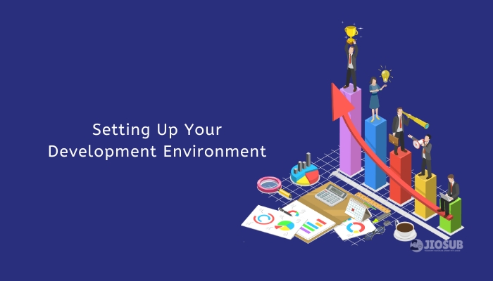 Setting Up Your Development Environment