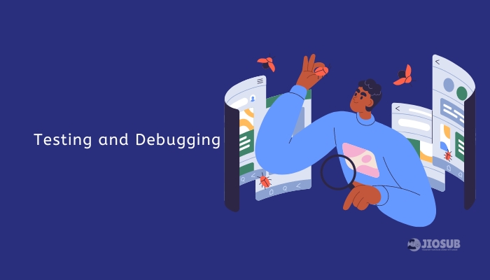 Testing and Debugging