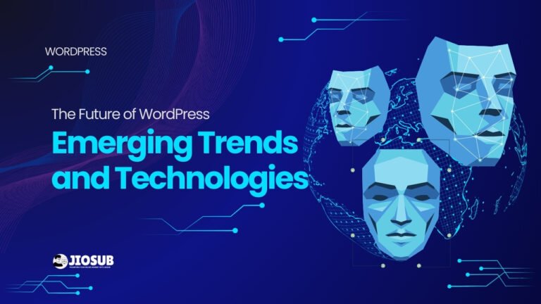 The Future of WordPress: Emerging Trends and Technologies