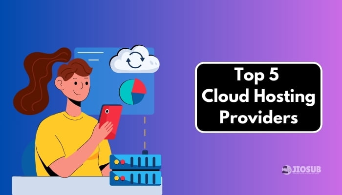 Top 5 Cloud Hosting Providers