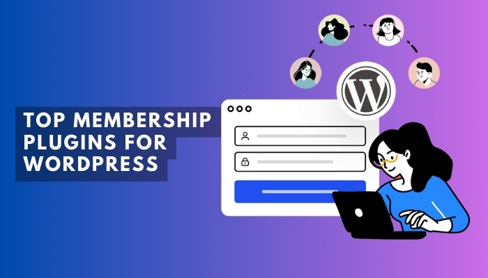 Top Membership Plugins for WordPress