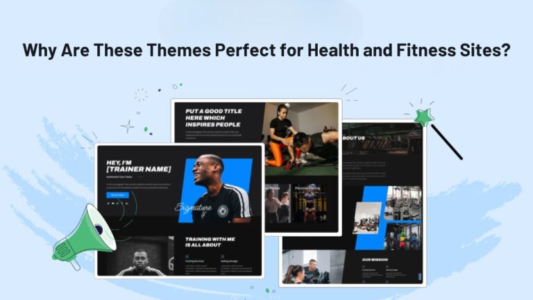 Why Are These Themes Perfect for Health and Fitness Sites?