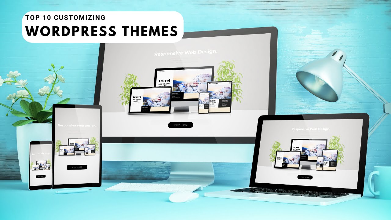 Top 10 Customizing WordPress Themes Tricks You Need to Know