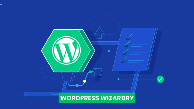 WordPress Wizardry: Advanced Tips and Tricks for Power Users