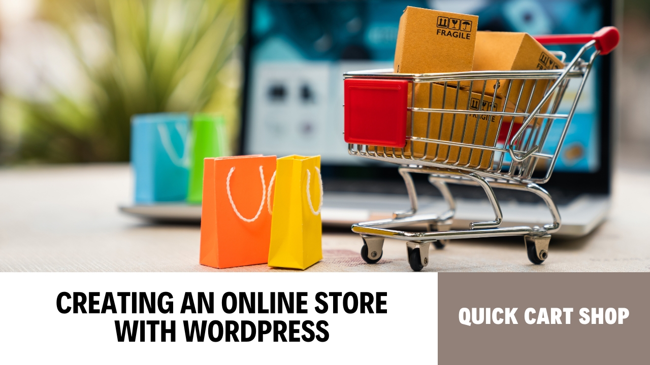 Creating an Online Store with WordPress: A Complete Guide