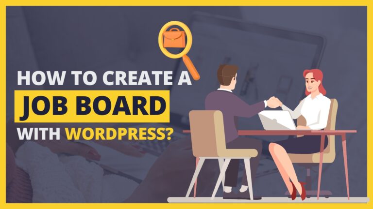 How to Create a Job Board with WordPress?