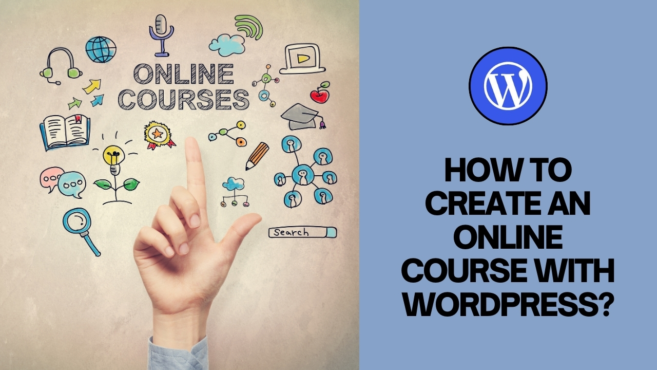 How to Create an Online Course with WordPress?