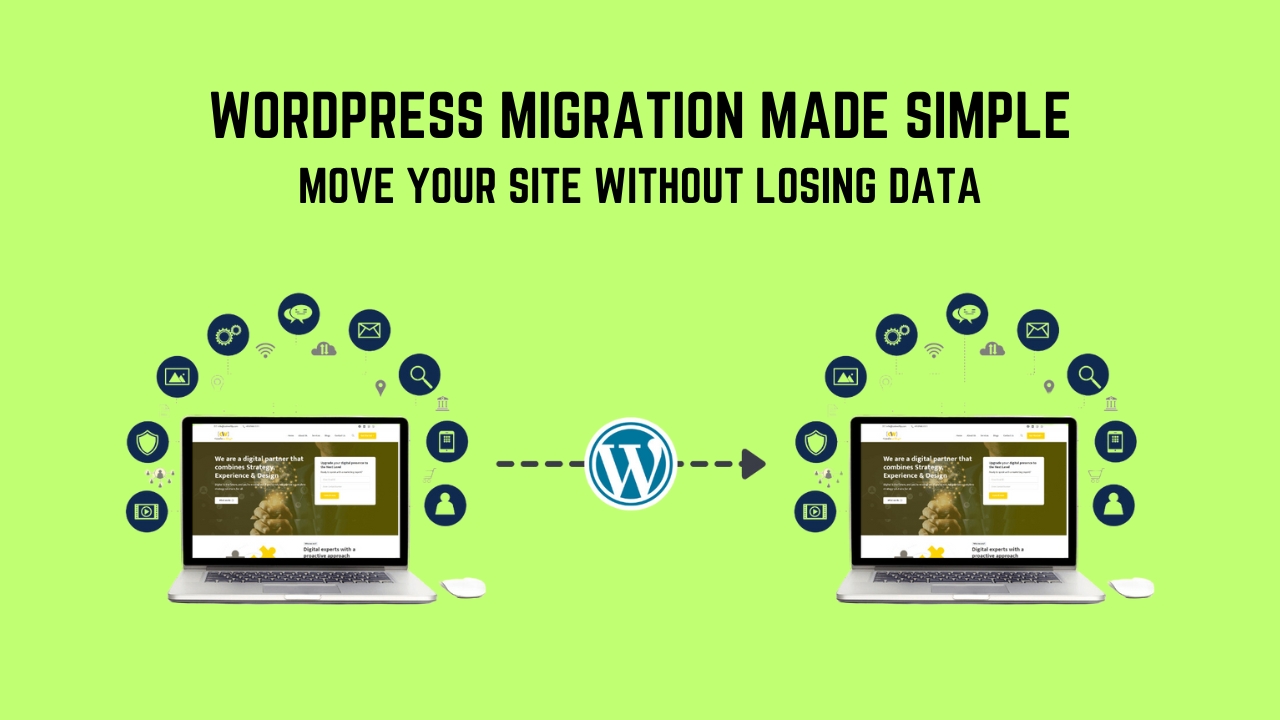 WordPress Migration Made Simple: Move Your Site Without Losing Data