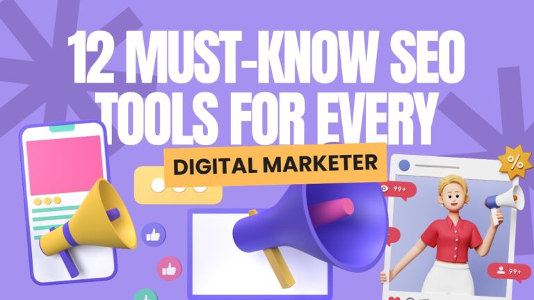 12 Must-Know SEO Tools for Every Digital Marketer